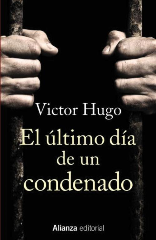 Cover of the book El último día de un condenado by Victor Hugo, Alianza Editorial