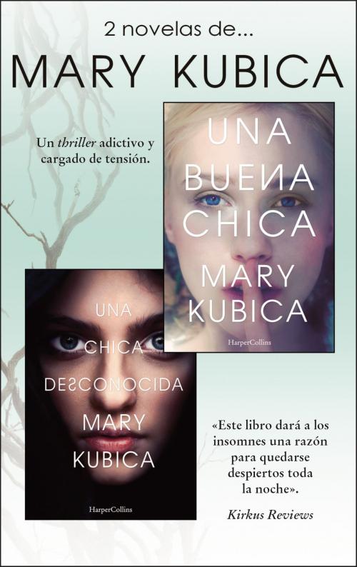 Cover of the book Pack Mary Kubica - Enero 2018 by Mary Kubica, HarperCollins Ibérica S.A.