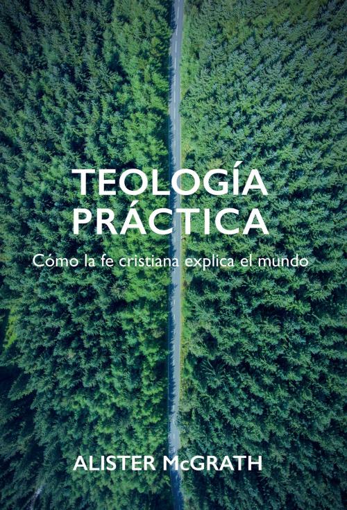 Cover of the book Teología práctica by McGrath, Alister, PUBLICACIONES ANDAMIO