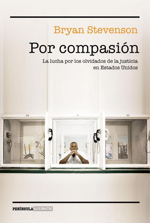 Cover of the book Por compasión by Bryan Stevenson, Grupo Planeta