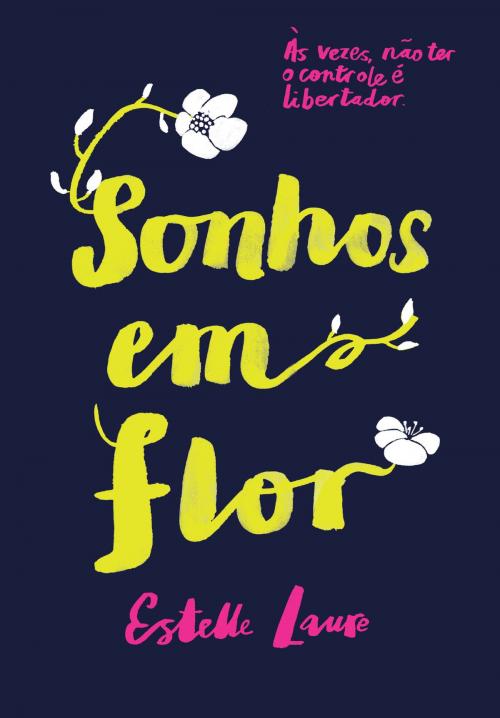 Cover of the book Sonhos em flor by Estelle Laure, Arqueiro