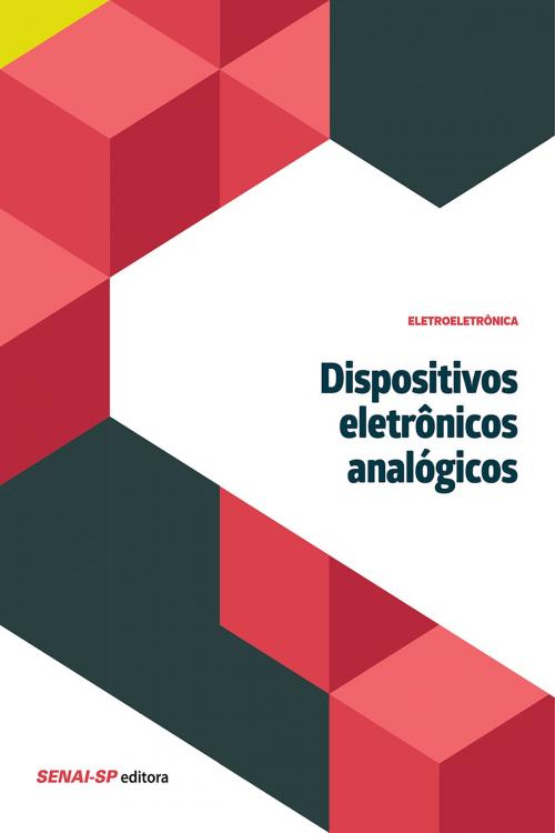 Cover of the book Dispositivos eletrônicos analógicos by , SENAI-SP Editora