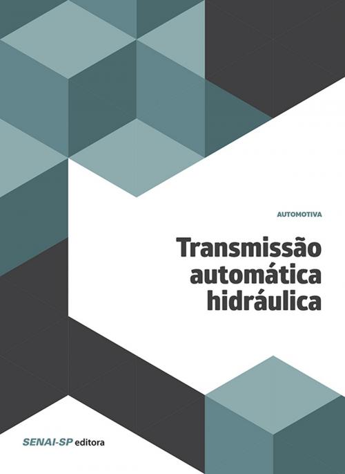 Cover of the book Transmissão automática hidráulica by , SENAI-SP Editora