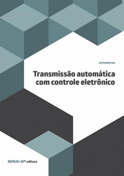 Cover of the book Transmissão automática com controle eletrônico by , SENAI-SP Editora
