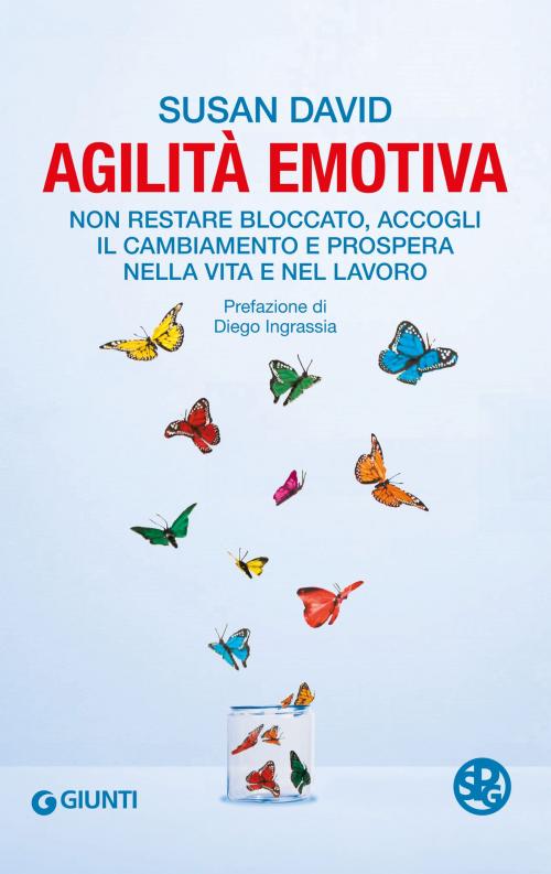 Cover of the book Agilità emotiva by Susan David, Giunti