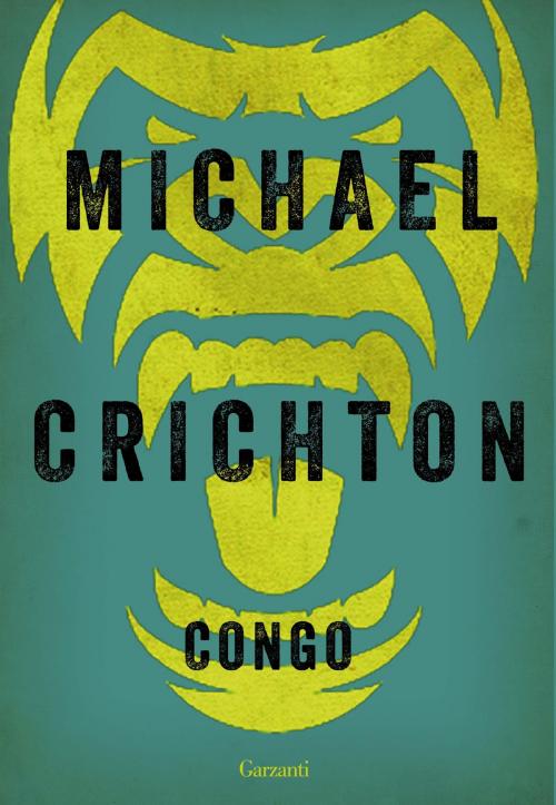 Cover of the book Congo by Michael Crichton, Garzanti