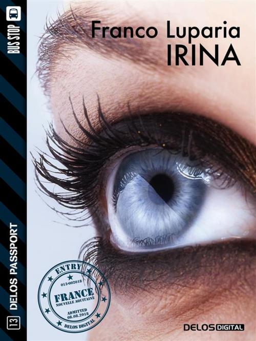 Cover of the book Irina by Franco Luparia, Delos Digital