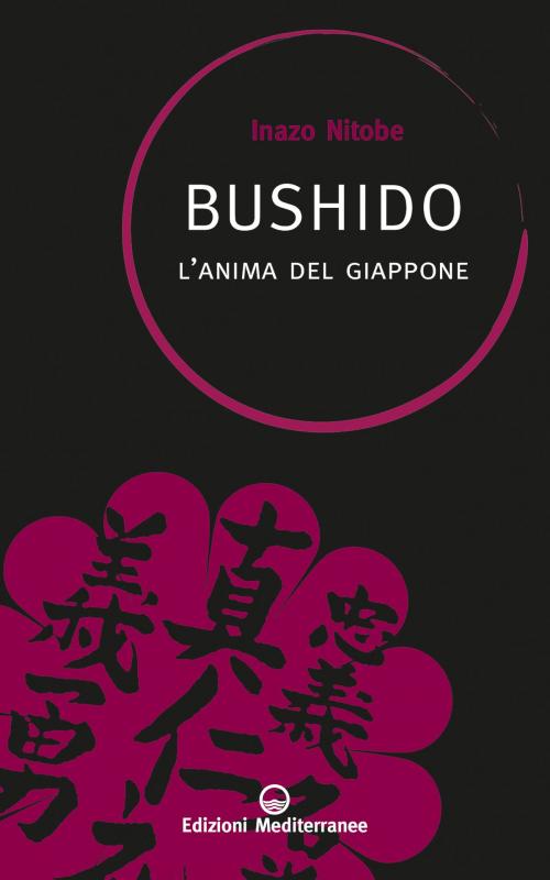 Cover of the book Bushido by Inazo Nitobe, Edizioni Mediterranee