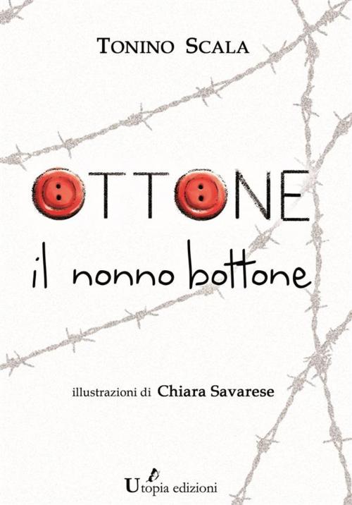 Cover of the book Ottone, il nonno bottone by Tonino Scala, Publisher s14562