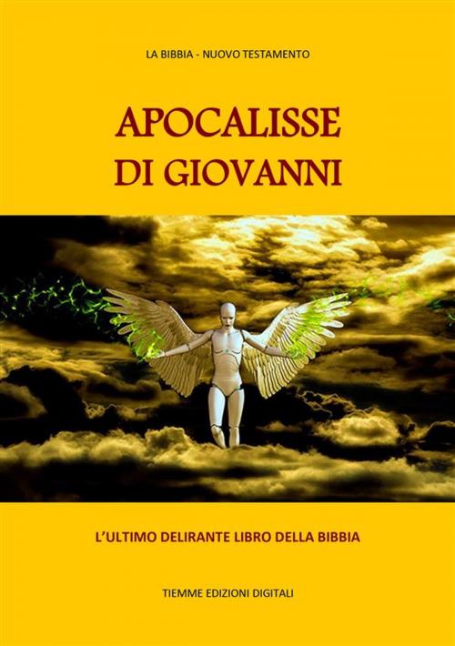 Cover of the book Apocalisse di Giovanni by San Giovanni Apostolo, Tiemme Edizioni Digitali