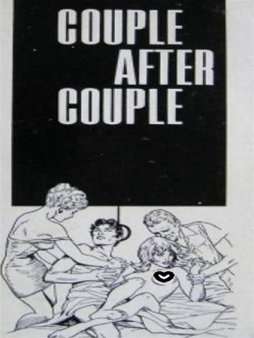 Cover of the book Couple After Couple (Vintage Erotic Novel) by Anju Quewea, Tera Bing