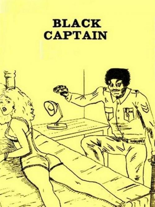 Cover of the book Black Captain (Vintage Erotic Novel) by Anju Quewea, Tera Bing