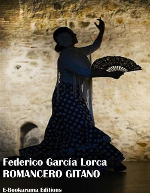Cover of the book Romancero gitano by Federico García Lorca, E-BOOKARAMA