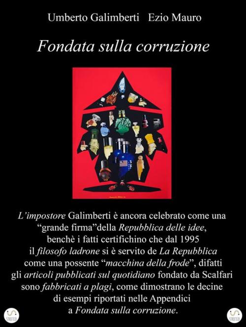 Cover of the book Umberto Galimberti Ezio Mauro Fondata sulla corruzione by Vincenzo Altieri, Vincenzo Altieri