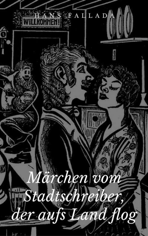 Cover of the book Märchen vom Stadtschreiber, der aufs Land flog by Hans Fallada, Paperless