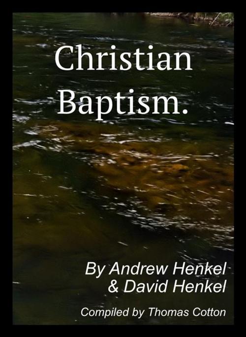 Cover of the book Christian Baptism. by Andrew Henkel, David Henkel, Evangelista Press