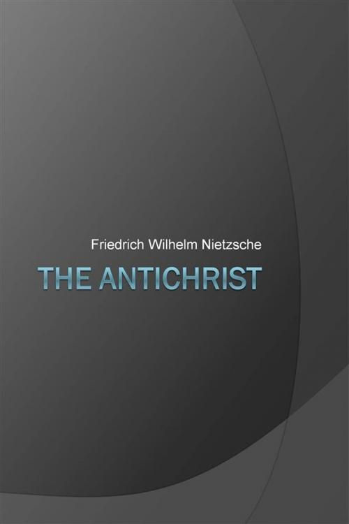 Cover of the book The Antichrist by Friedrich Wilhelm Nietzsche, Studium Legis