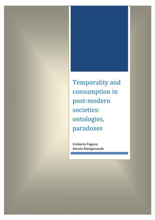 Cover of the book Temporality and consumption in post-modern societies: ontologies, paradoxes by Umberto Pagano, Alessia Mangiacasale, Youcanprint