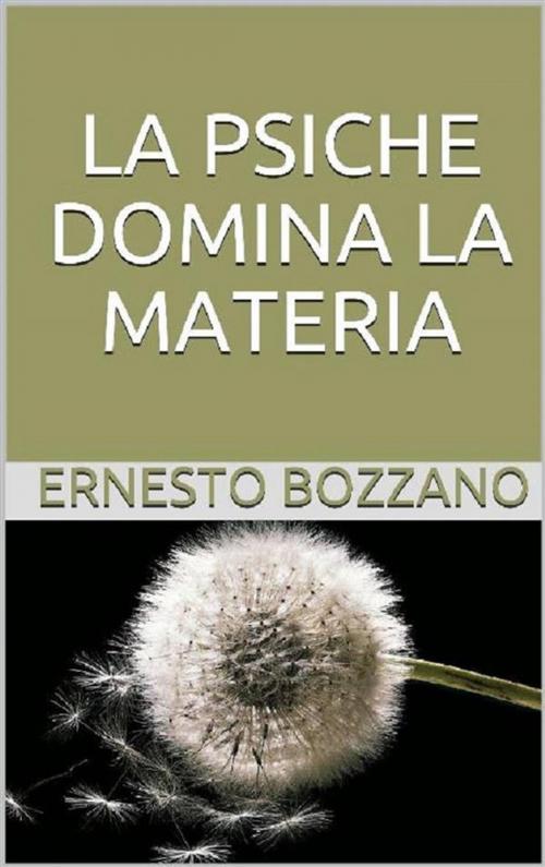 Cover of the book La Psiche domina la materia by Ernesto Bozzano, Youcanprint