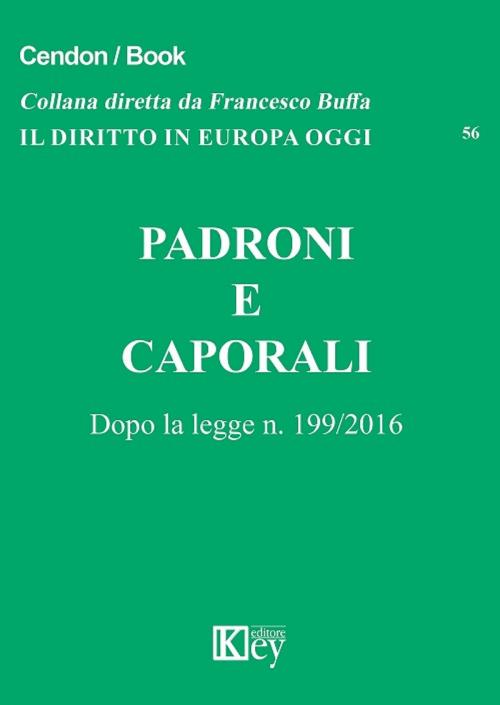 Cover of the book Padroni e caporali by AA.VV, Key Editore Srl