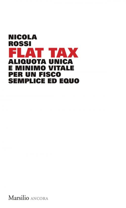 Cover of the book Flat Tax by Nicola Rossi, Marsilio