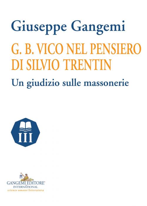 Cover of the book G. B. Vico nel pensiero di Silvio Trentin by Giuseppe Gangemi, Gangemi editore