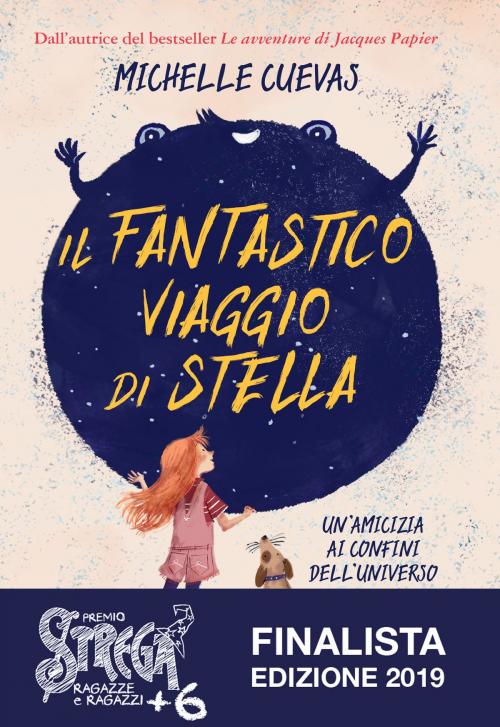 Cover of the book Il fantastico viaggio di Stella by Michelle Cuevas, De Agostini
