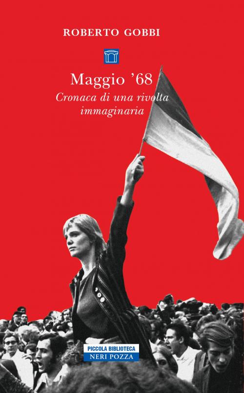 Cover of the book Maggio '68 by Roberto Gobbi, Neri Pozza