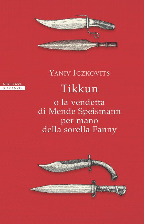 Cover of the book Tikkun by Yaniv Iczkovits, Neri Pozza