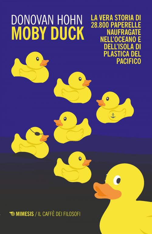 Cover of the book Moby Duck by Donovan Hohn, Mimesis Edizioni
