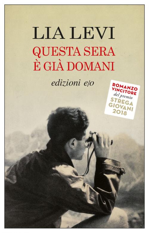 Cover of the book Questa sera è già domani by Lia Levi, Edizioni e/o