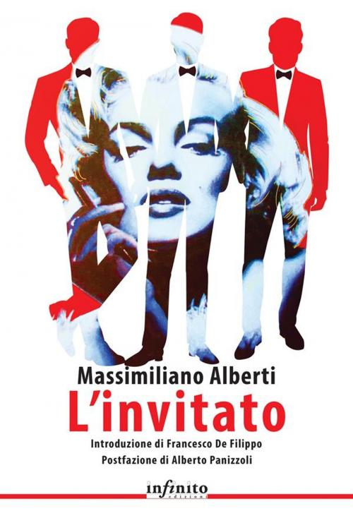 Cover of the book L’invitato by Massimiliano Alberti, Francesco De Filippo, Infinito edizioni