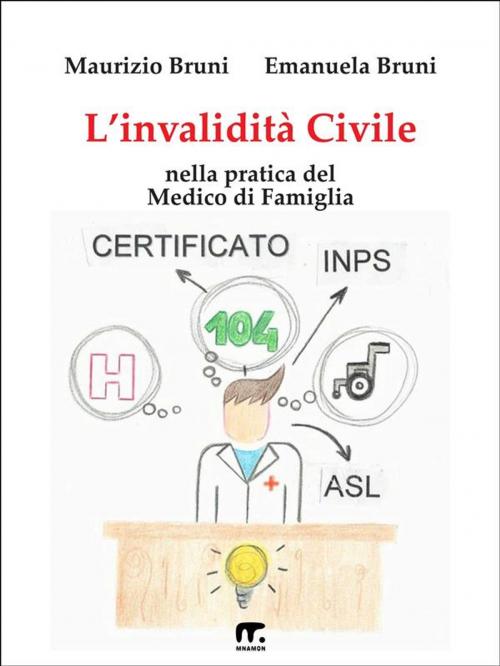 Cover of the book L'invalidità civile by Maurizio Bruni, Emanuela Bruni, Mnamon