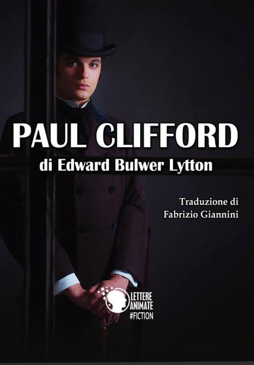 Cover of the book Paul Clifford (Traduzione di Fabrizio Giannini) by Edward Bulwer Lytton, Lettere Animate Editore