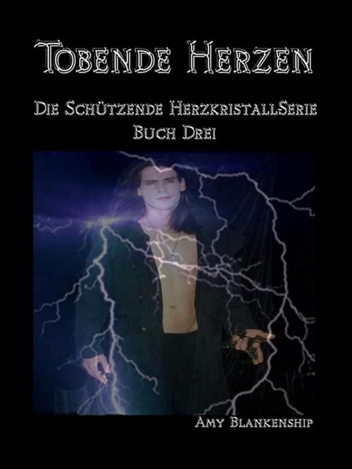 Cover of the book Tobende Herzen by Amy Blankenship, Tektime