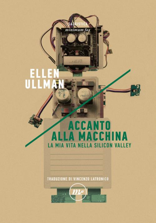 Cover of the book Accanto alla macchina by Ellen Ullman, minimum fax