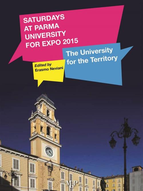 Cover of the book Saturday at Parma University for EXPO 2015: the University for the Territory by ANTOLOGIA AUTORI VARI, Monte Università Parma Editore srl