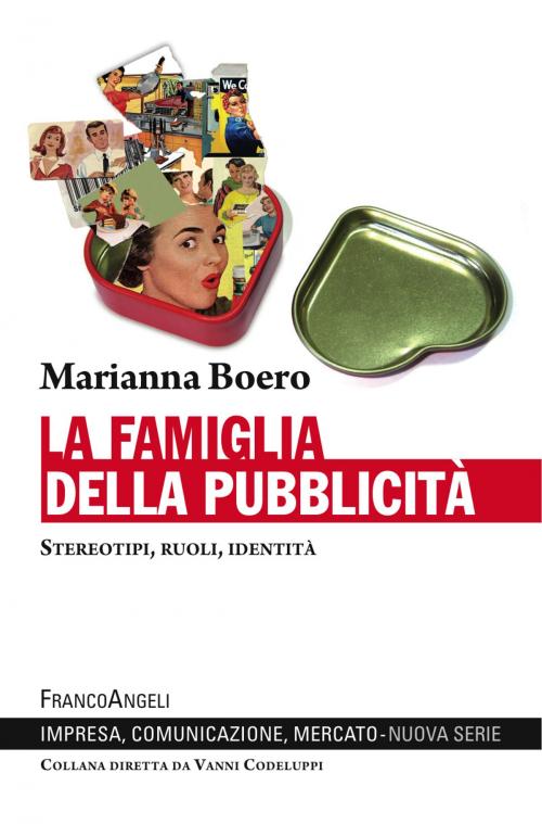 Cover of the book La famiglia della pubblicità by Marianna Boero, Franco Angeli Edizioni