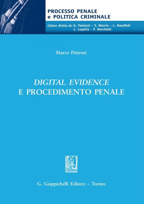 Cover of the book Digital evidence e procedimento penale by Marco Pittiruti, Giappichelli Editore