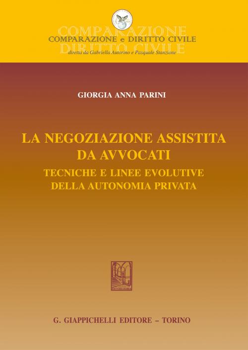 Cover of the book La negoziazione assistita da avvocati by Giorgia Anna Parini, Giappichelli Editore