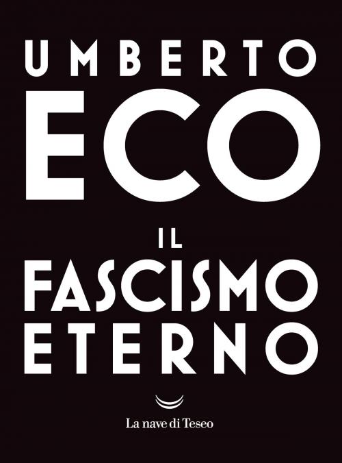 Cover of the book Il fascismo eterno by Umberto Eco, La nave di Teseo