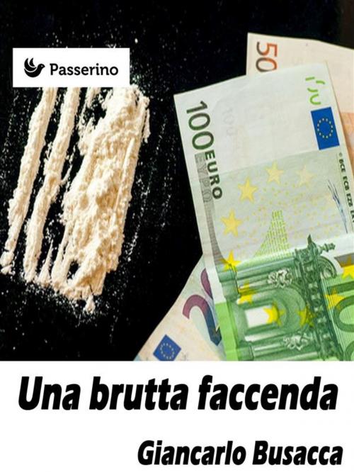Cover of the book Una brutta faccenda by Giancarlo Busacca, Passerino