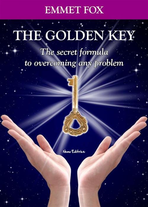 Cover of the book The Golden Key by Emmet Fox, Nemo Editrice