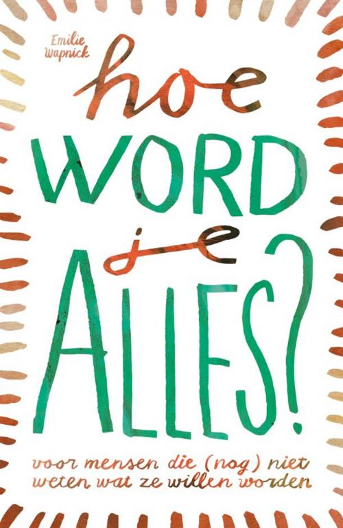 Cover of the book Hoe word je alles? by Emilie Wapnick, VBK Media