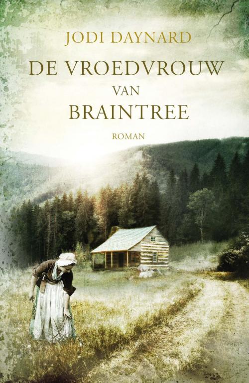 Cover of the book De vroedvrouw van Braintree by Jodi Daynard, VBK Media