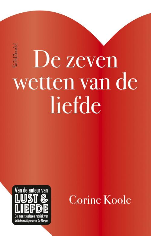 Cover of the book De zeven wetten van de liefde by Corine Koole, Prometheus, Uitgeverij