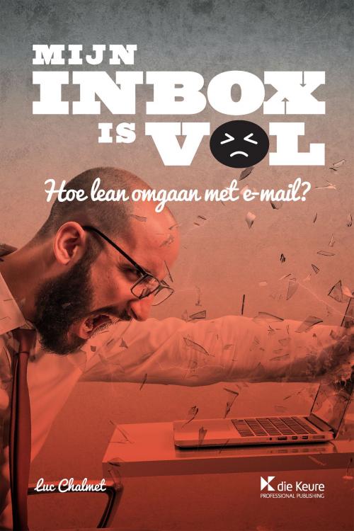 Cover of the book Mijn inbox is vol by Luc Chalmet, Die Keure Publishing