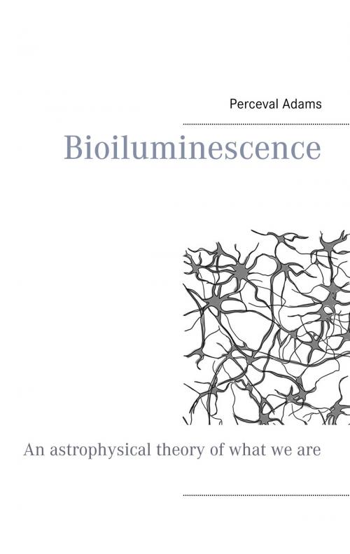 Cover of the book Bioiluminescence by Perceval Adams, Books on Demand
