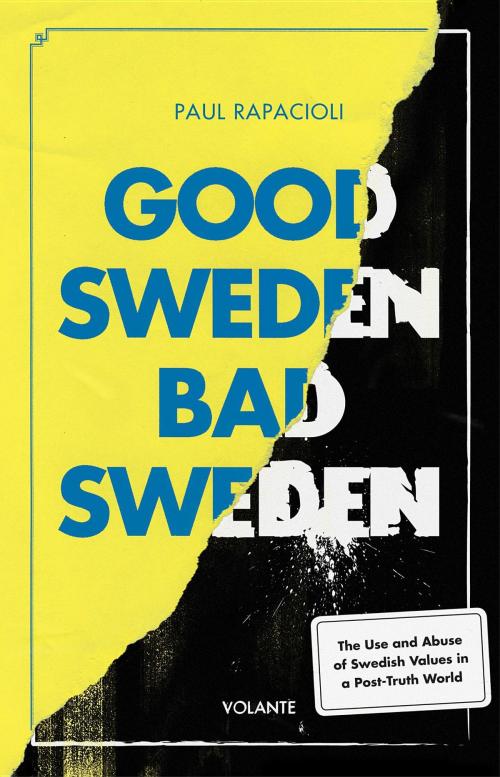 Cover of the book Good Sweden, Bad Sweden by Paul Rapacioli, Volante