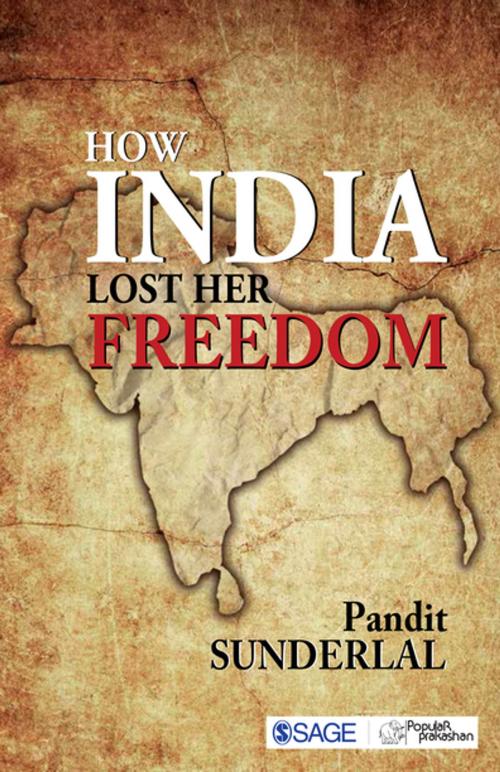 Cover of the book How India Lost Her Freedom by Pandit Sunderlal, SAGE Publications